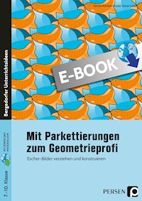 Mit Parkettierungen zum Geometrieprofi. - Sandra Röhrbein-Kaske - E-Book