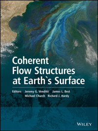 Coherent Flow Structures at Earth's Surface - Jeremy G. Venditti - E-Book