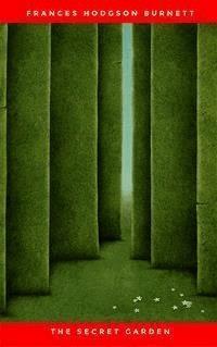The Secret Garden - Frances Hodgson Burnett - E-Book