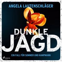 Dunkle Jagd - Angela Lautenschläger - Hörbuch