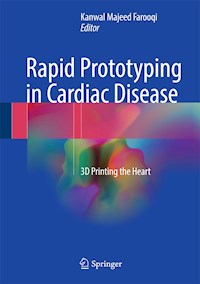 Rapid Prototyping in Cardiac Disease -  - E-Book