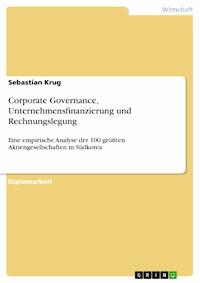 Corporate Governance, Unternehmensfinanzierung und Rechnungslegung - Sebastian Krug - E-Book