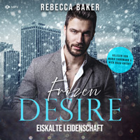 Frozen Desire - Rebecca Baker - Hörbuch