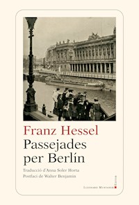 Passejades per Berlín - Franz Hessel - E-Book
