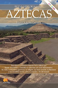 Breve historia de los aztecas N.E. color - Marco Cervera Obregón - E-Book