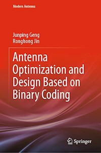 Antenna Optimization and Design Based on Binary Coding - Junping Geng - E-Book