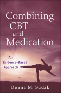 Combining CBT and Medication - Donna M. Sudak - E-Book
