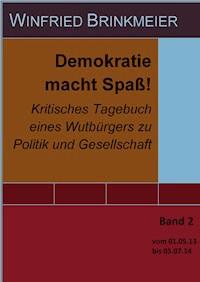 Demokratie macht Spaß! - Winfried Brinkmeier - E-Book
