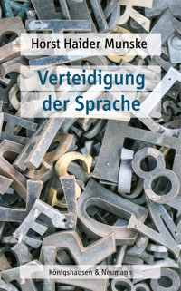 Verteidigung der Sprache - Horst Haider Munske - E-Book
