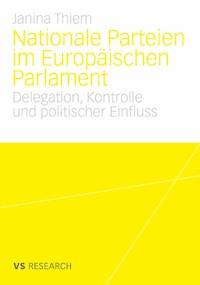 Nationale Parteien im Europäischen Parlament - Janina Thiem - E-Book