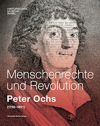 Menschenrechte und Revolution - Peter Ochs (1752-1821) -  - E-Book