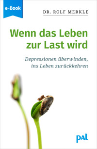Wenn das Leben zur Last wird - Rolf Merkle - E-Book