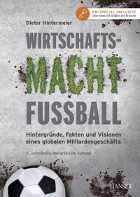 Wirtschaftsmacht Fußball - Dieter Hintermeier - E-Book + Hörbuch