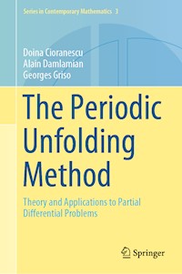 The Periodic Unfolding Method - Doina Cioranescu - E-Book