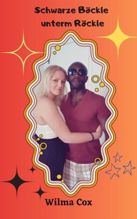 Schwarze Böckle unterm Röckle - Wilma Cox - E-Book