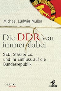 Die DDR war immer dabei - Michael Ludwig Müller - E-Book