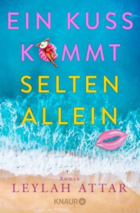 Ein Kuss kommt selten allein - Leylah Attar - E-Book