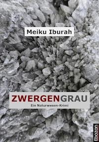 Zwergengrau - Iburah Meiku - E-Book
