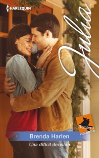 Una difícil decisión - Brenda Harlen - E-Book