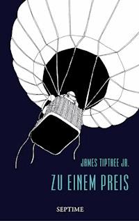 Zu einem Preis - James Tiptree Jr. - E-Book