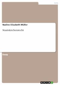 Staatskirchenrecht - Nadine Elisabeth Müller - E-Book