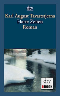 Harte Zeiten - Karl August Tavaststjerna - E-Book