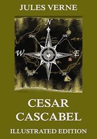 Cesar Cascabel - Jules Verne. - E-Book