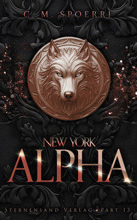 New York Alpha (Part 13) - C.M. Spoerri - E-Book