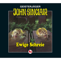 John Sinclair, Folge 84: Ewige Schreie - Jason Dark - Hörbuch