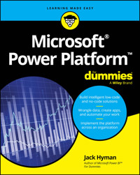 Microsoft Power Platform For Dummies - Jack A. Hyman - E-Book
