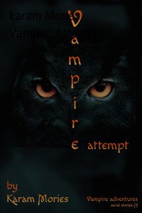 Vampire Attempt - karam Mories - E-Book