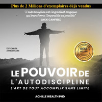 Le Pouvoir De L'autodiscipline - Achille Wealth PhD - Hörbuch
