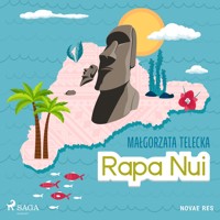 Rapa Nui - Małgorzata Telecka - Hörbuch