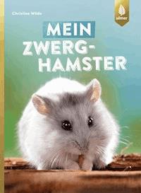 Mein Zwerghamster - Christine Wilde - E-Book