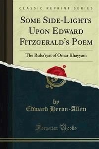 Some Side-Lights Upon Edward Fitzgerald's Poem - Allen - E-Book
