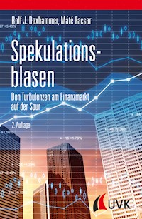 Spekulationsblasen - Rolf J. Daxhammer - E-Book