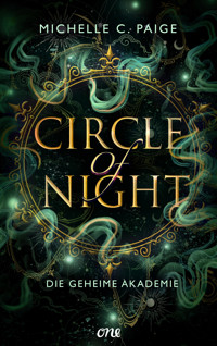 Circle of Night - Die geheime Akademie - Michelle C. Paige - E-Book