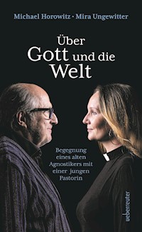Über Gott und die Welt - Michael Horowitz - E-Book