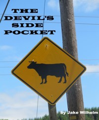 The Devil's Side Pocket - Jake Wilhelm - kostenlos E-Book