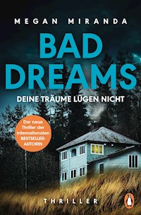 BAD DREAMS – Deine Träume lügen nicht - Megan Miranda - E-Book