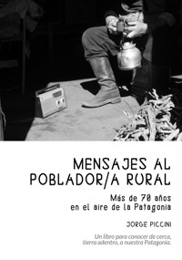 Mensajes al poblador rural - Jorge Piccini - E-Book