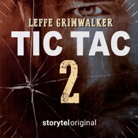 Tic tac S02 - S01E05 - Leffe Grimwalker - Hörbuch