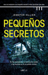 Pequeños secretos - Jennifer Hillier - E-Book