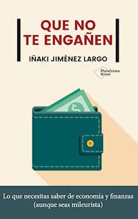 Que no te engañen - Iñaki Jiménez Largo - E-Book