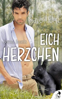 Bonsai Beasts - Eichherzchen - Kaye Alden - E-Book