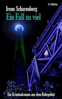 Ein Fall zu viel - Irene Scharenberg - E-Book