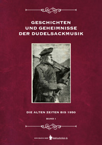 Geschichten und Geheimnisse der Dudelsackmusik - Susy Klinger - E-Book