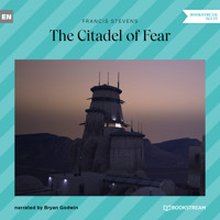The Citadel of Fear (Unabridged) - Francis Stevens - Hörbuch