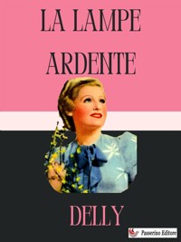 La lampe ardente - Delly - E-Book