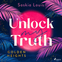 Unlock my Truth - Saskia Louis - Hörbuch